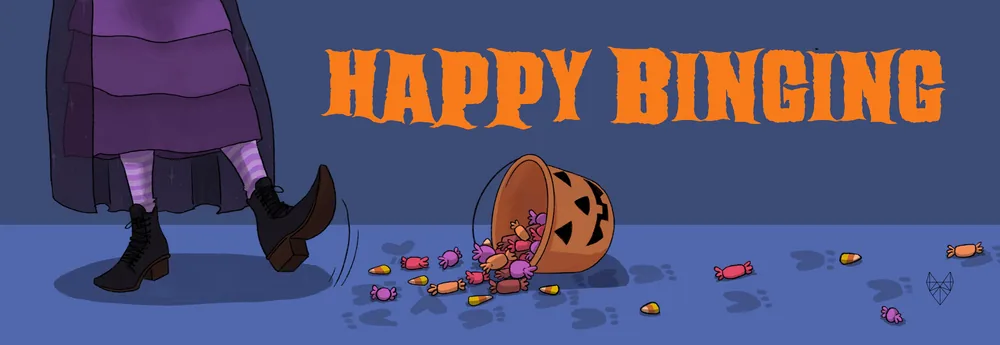Happy Binging banner: a witch’s boot kicking over a pumpkin bucket of candy, with paw prints on the floor.