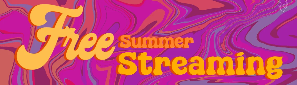 Free Summer Streaming banner: bold retro orange lettering on a swirling pink and purple background.